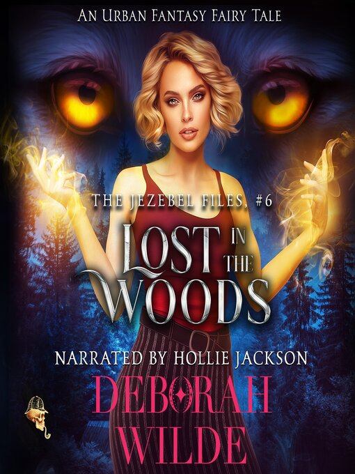 Title details for Lost in the Woods by Deborah Wilde - Available